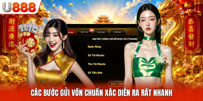 Các bước gửi vốn chuẩn xác diễn ra rất nhanh