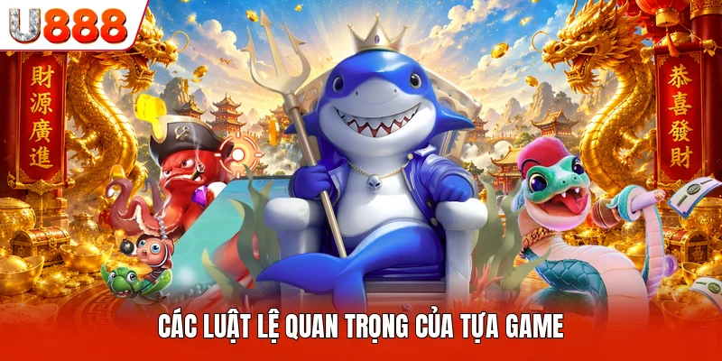 Các luật lệ quan trọng của tựa game