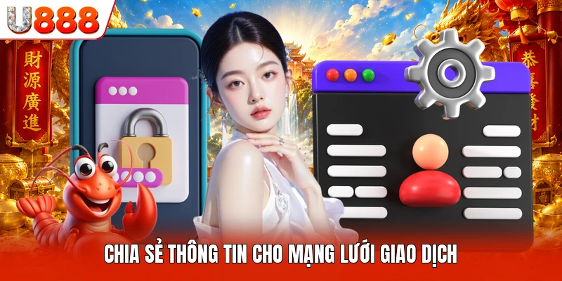 Chia sẻ thông tin cho mạng lưới giao dịch