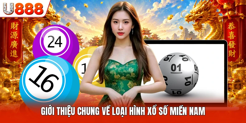 Giới thiệu chung về loại hình xổ số miền Nam