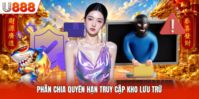 Phân chia quyền hạn truy cập kho lưu trữ