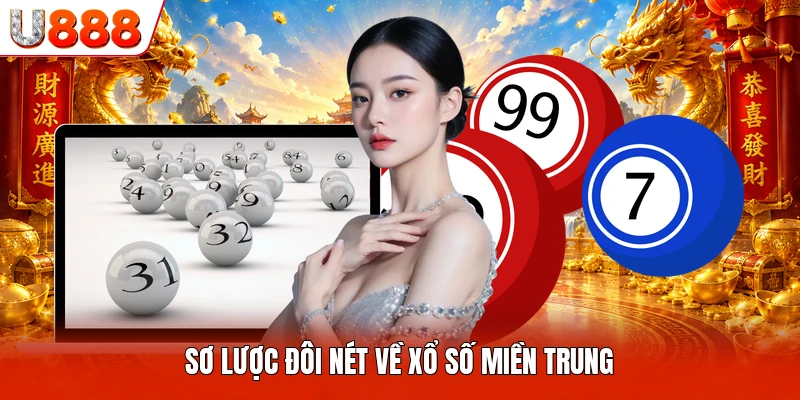 Sơ lược đôi nét về xổ số miền Trung